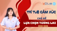 Trí tuệ cảm xúc: Lựa chọn tương lai