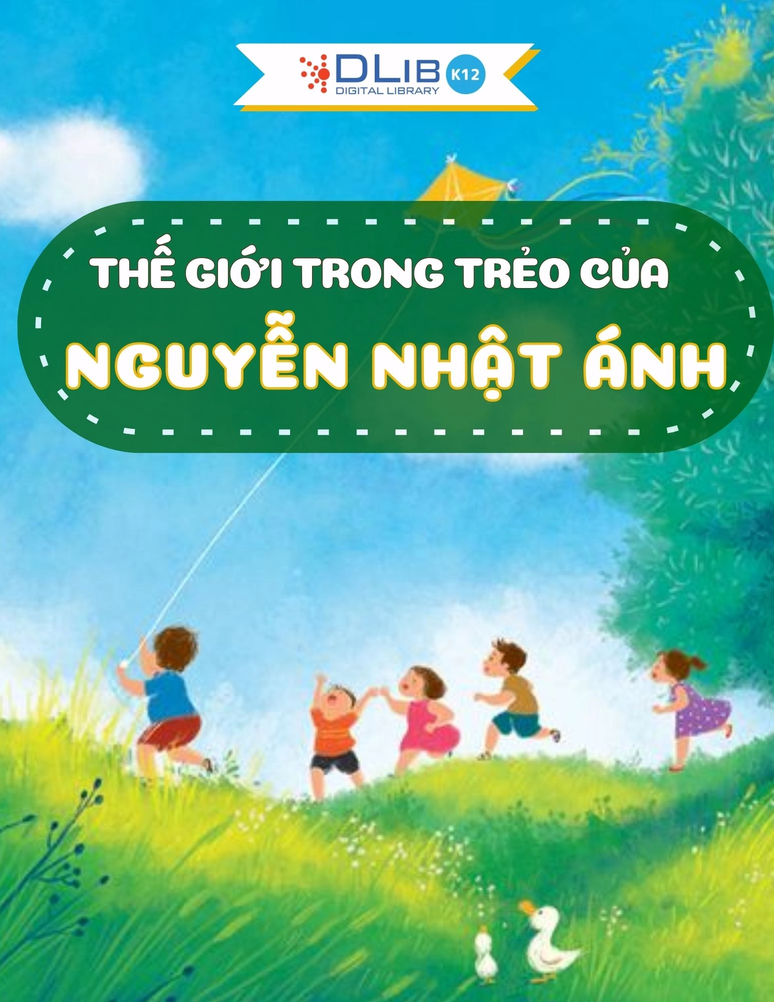 Thế giới trong trẻo của Nguyễn Nhật Ánh