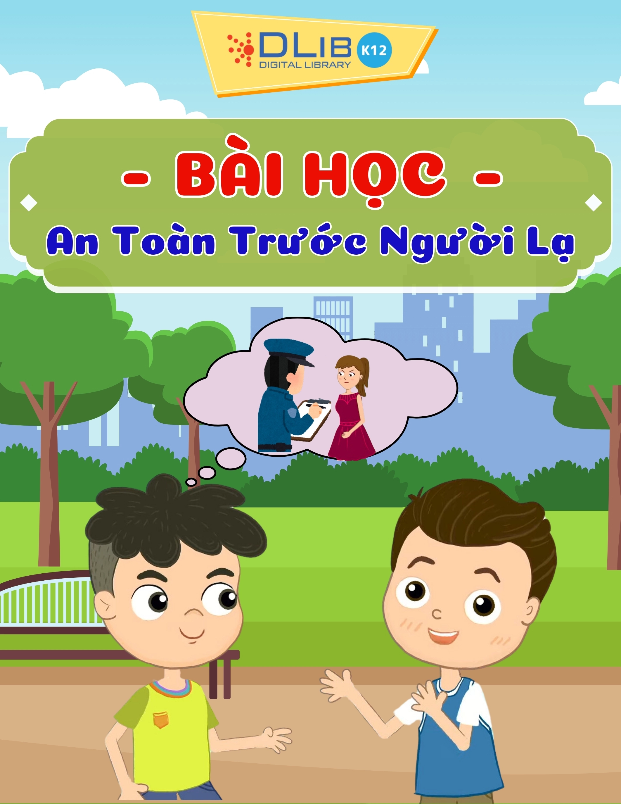 Bài Học Về Sự An Toàn Trước Người Lạ