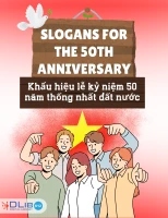 Slogans for the 50th Anniversary - Khẩu hiệu cho lễ kỷ niệm 50 năm thống nhất đất nước