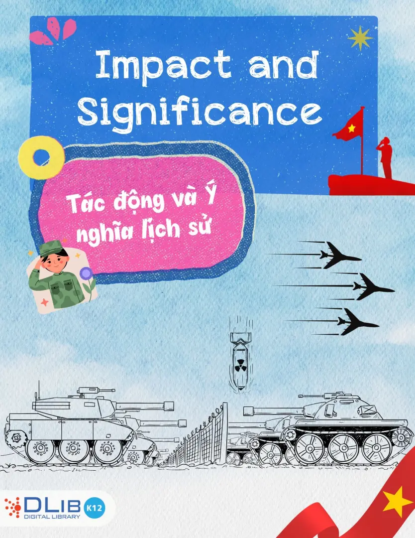 Impact and Significance - Tác động và Ý nghĩa lịch sử
