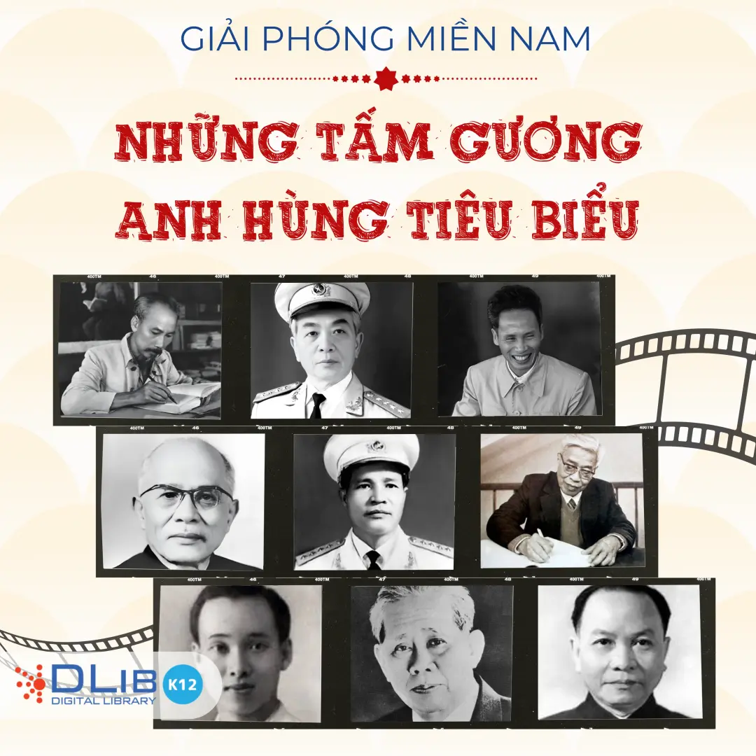 Những Tấm Gương Anh Hùng Tiêu Biểu Trong Sự Kiện Giải Phóng Miền Nam