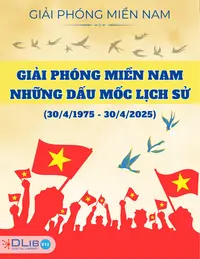 Giải Phóng Miền Nam - Những Dấu Mốc Lịch Sử