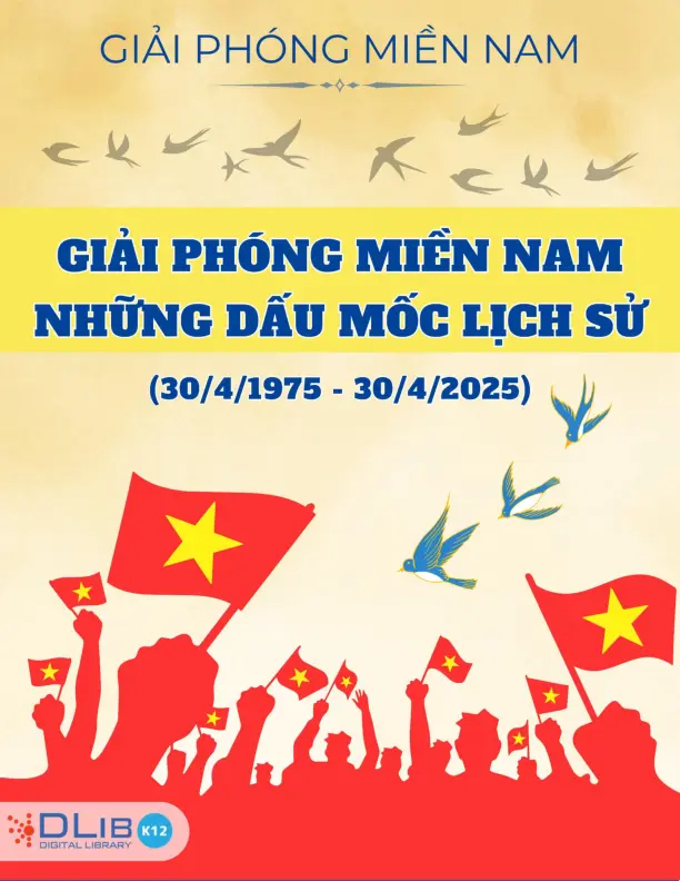 Giải Phóng Miền Nam - Những Dấu Mốc Lịch Sử