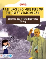 Song: As If Uncle Ho Were Here on the Great Victory Day - Như Có Bác Trong Ngày Đại Thắng