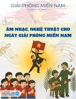 Âm Nhạc, Nghệ Thuật Cho Ngày Giải Phóng Miền Nam