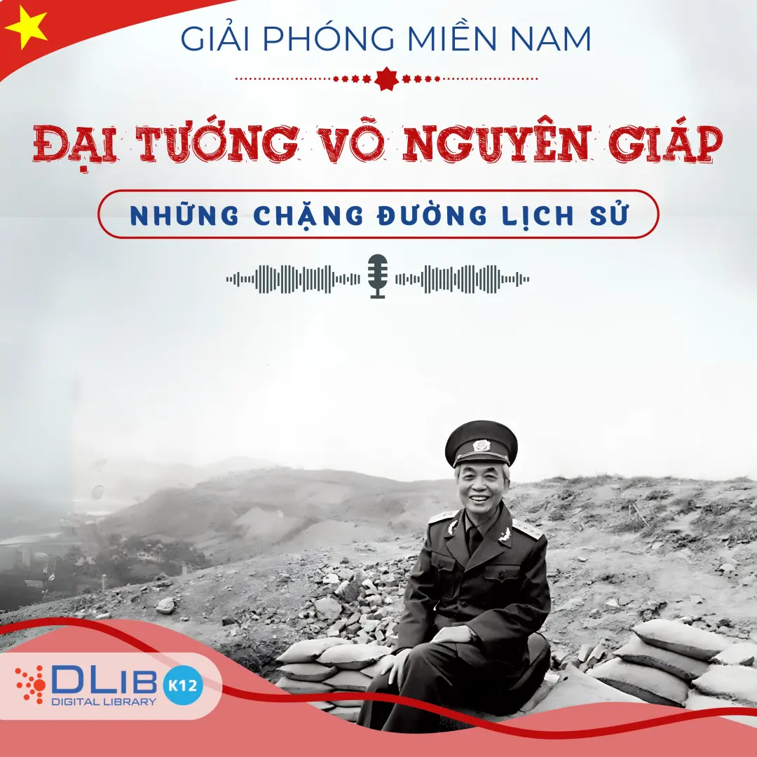 Đại Tướng Võ Nguyên Giáp - Những Chặng Đường Lịch Sử