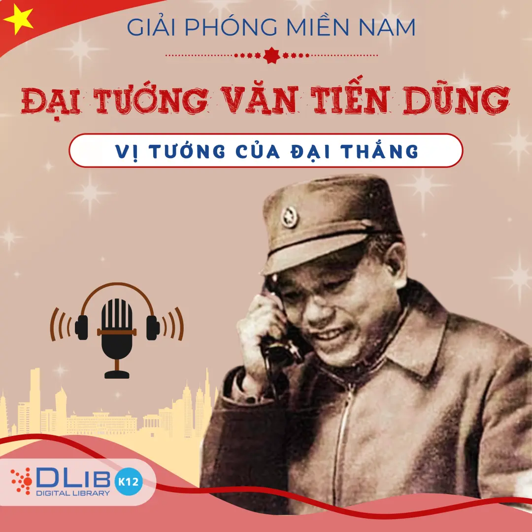 Đại tướng Văn Tiến Dũng - Vị Tướng Của Đại Thắng