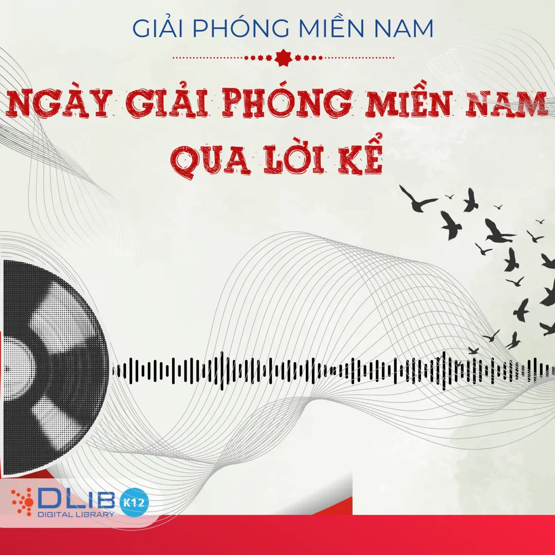 Ngày Giải Phóng Miền Nam Qua Lời Kể