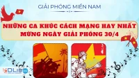 Những Ca Khúc Cách Mạng Hay Nhất Mừng Ngày Giải Phóng 30/4