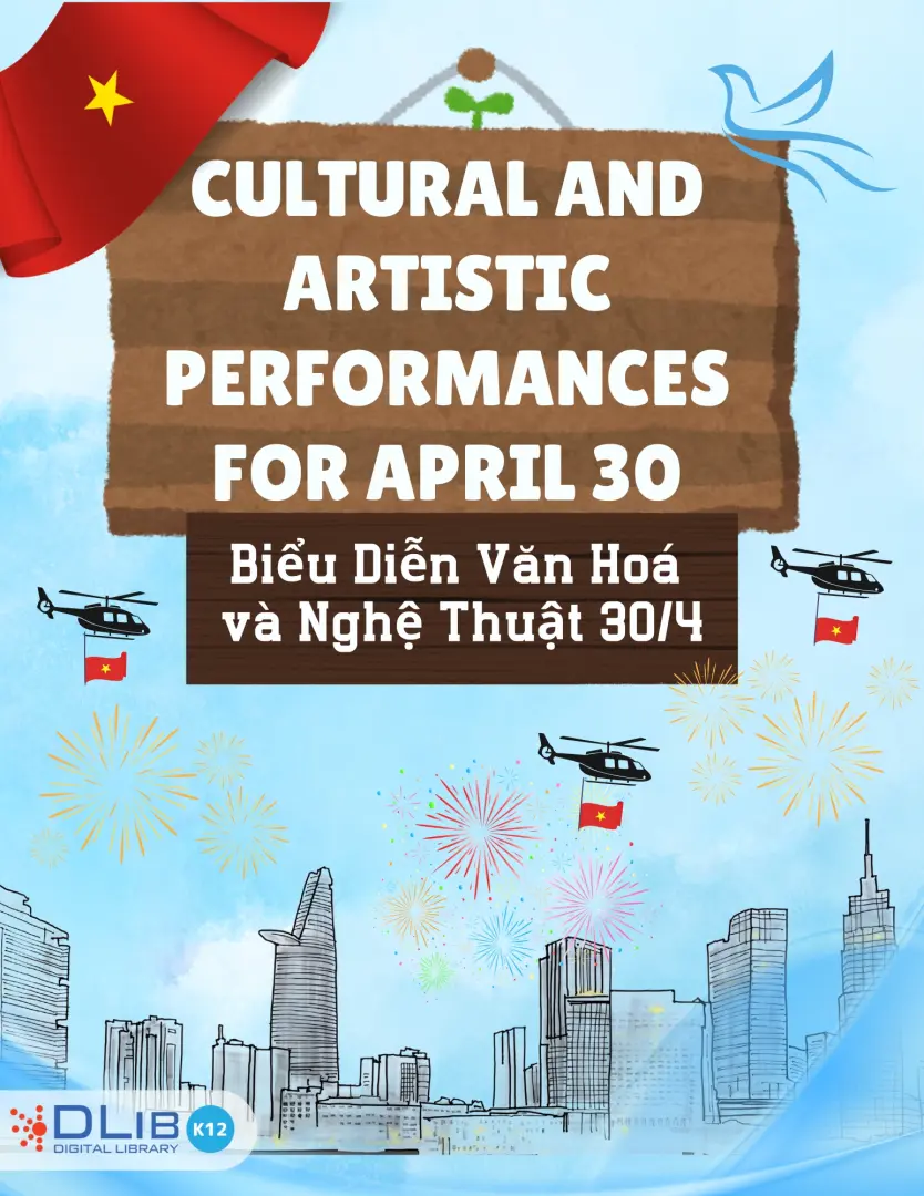 Cultural and Artistic Performances for April 30 - Biểu Diễn Văn Hoá và Nghệ Thuật 30/4