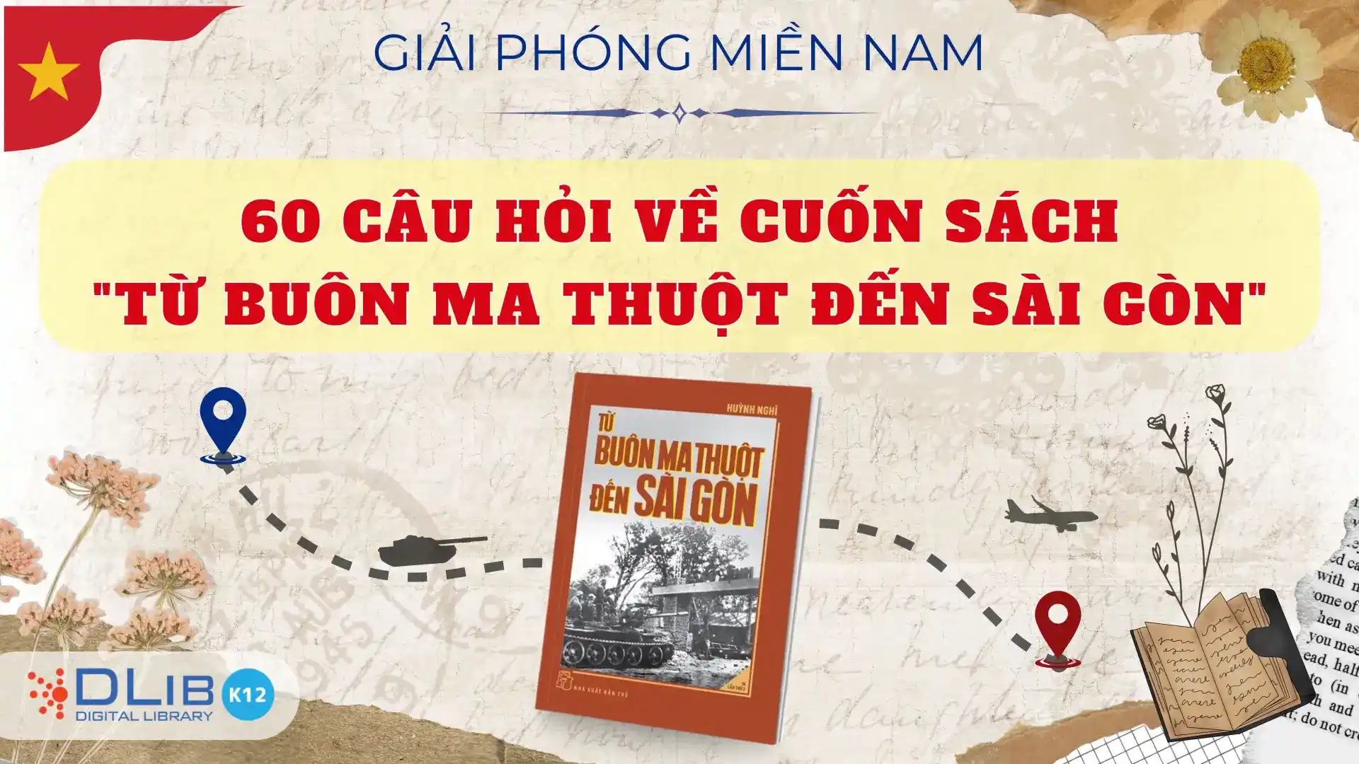 60 Câu Hỏi Về Cuốn Sách "Từ Buôn Ma Thuột Đến Sài Gòn"