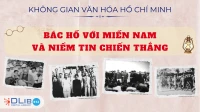 Bác Hồ Với Miền Nam Và Niềm Tin Chiến Thắng