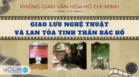 Giao Lưu Nghệ Thuật Và Lan Tỏa Tinh Thần Bác Hồ