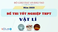 Đề Thi Tốt Nghiệp THPT Quốc Gia Năm 2025 - Vật Lí