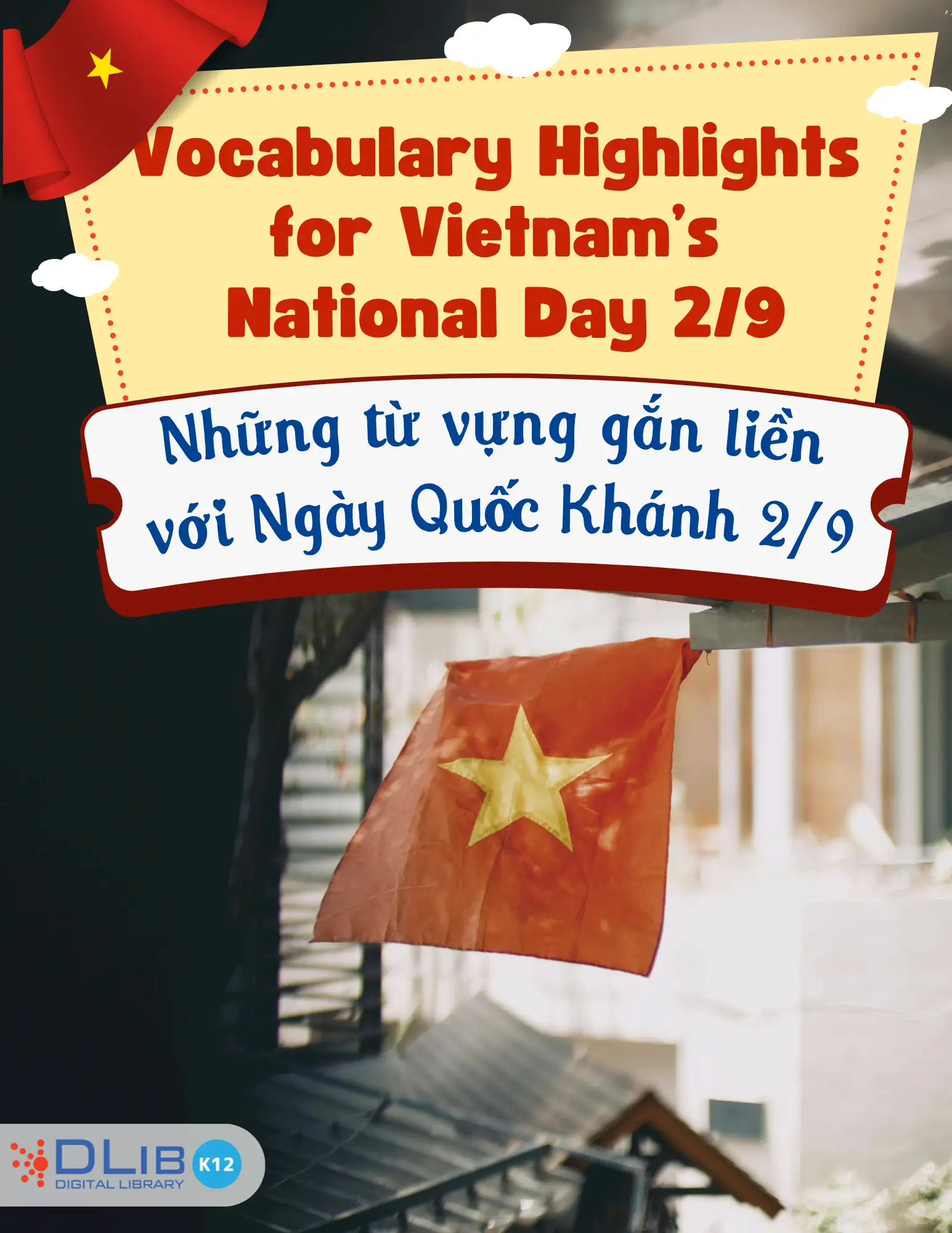 Vocabulary Highlights for Vietnam’s National Day 2/9 - Những từ vựng gắn liền với Ngày Quốc Khánh 2/9