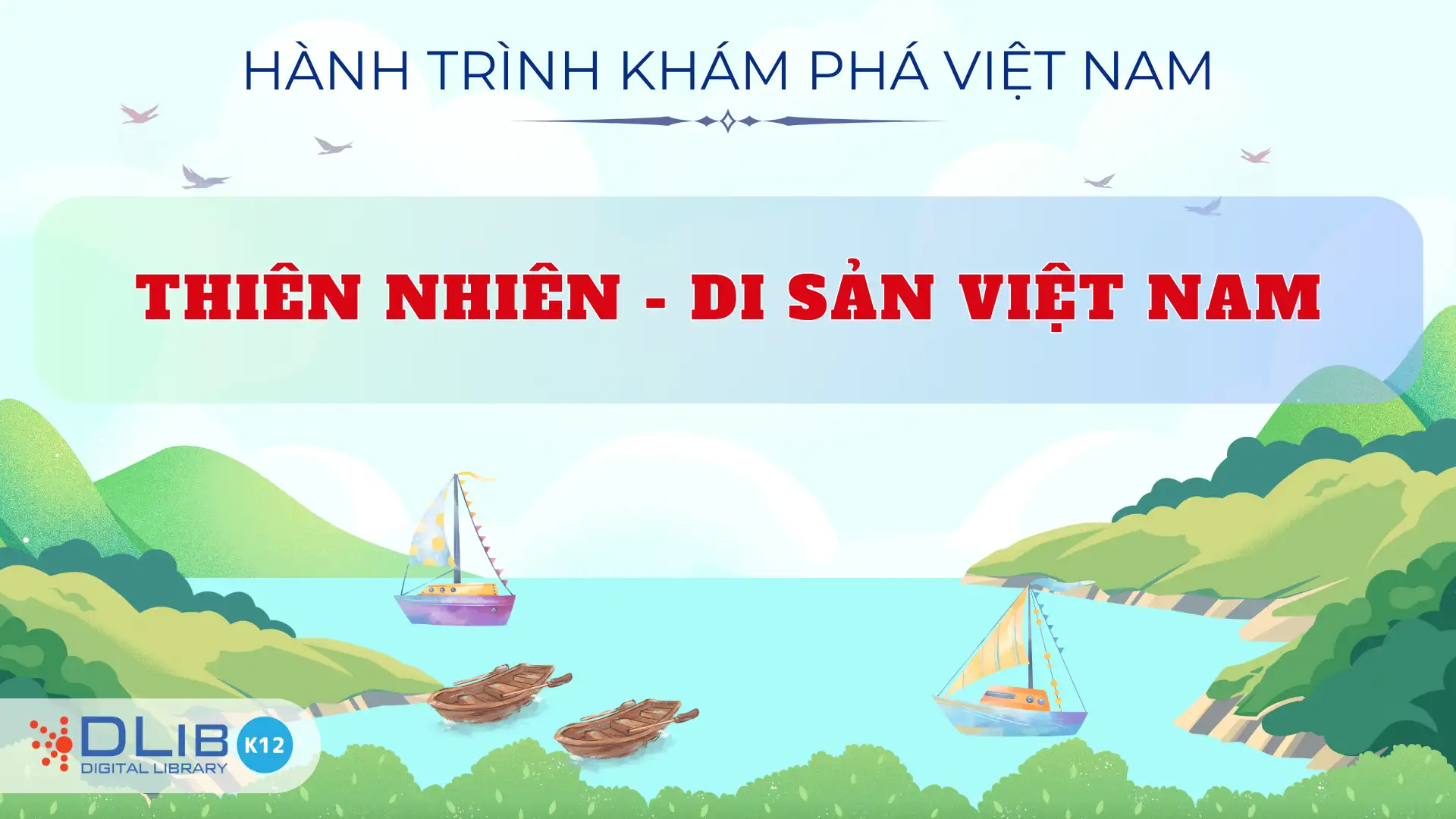 Thiên Nhiên - Di Sản Việt Nam
