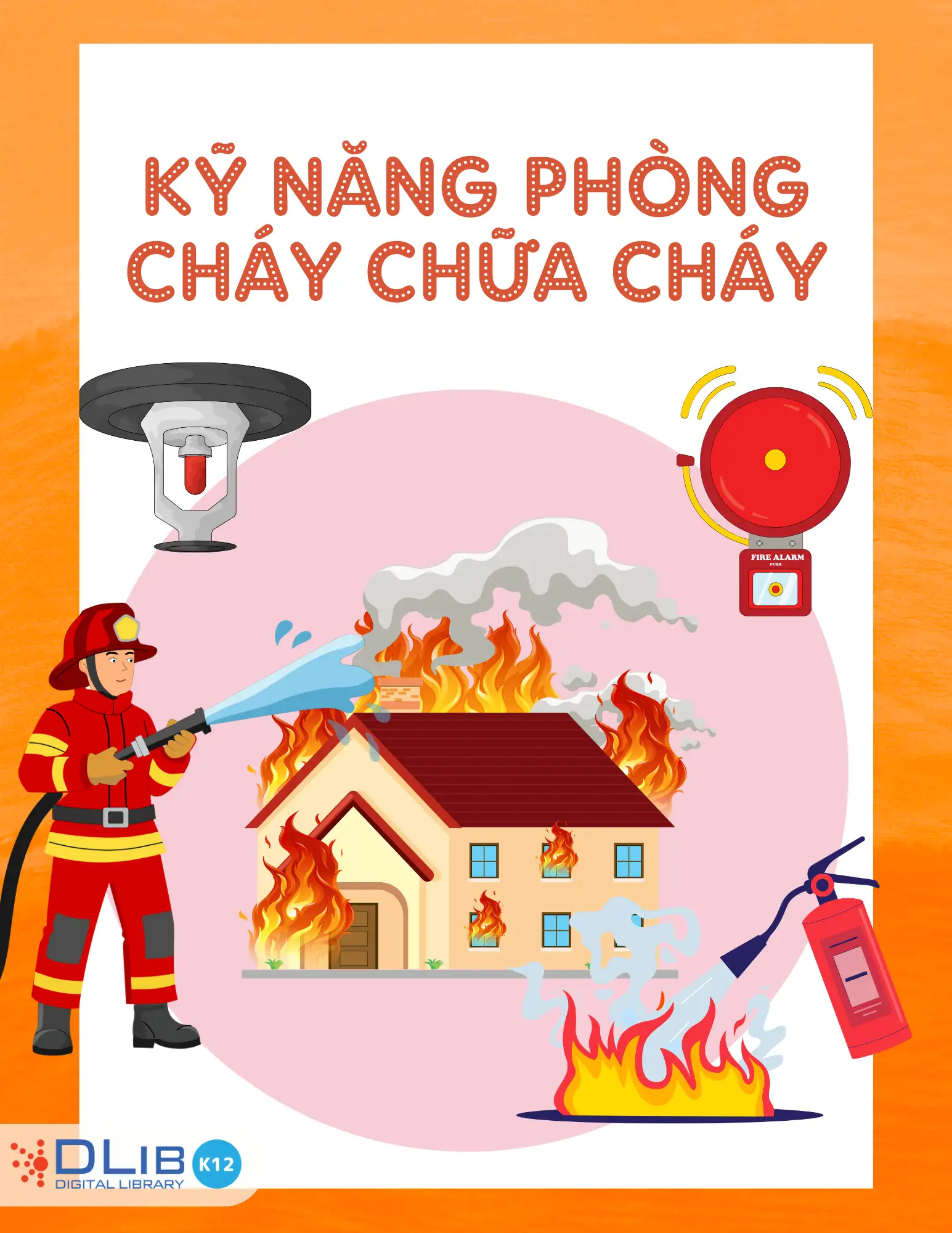 Kỹ Năng Phòng Cháy Chữa Cháy