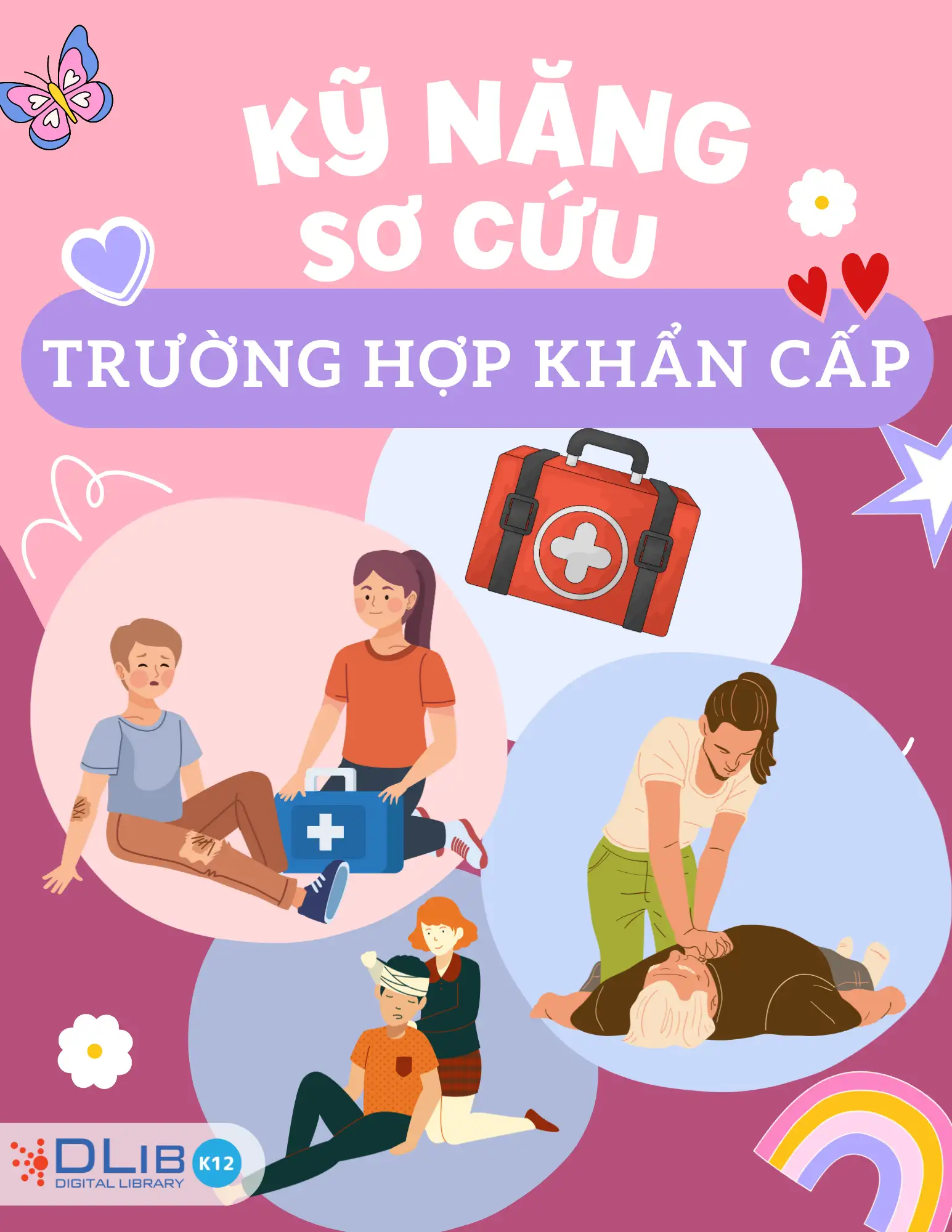 Kỹ Năng Sơ Cứu Trong Trường Hợp Khẩn Cấp