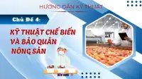 Kỹ Thuật Chế Biến Và Bảo Quản Nông Sản