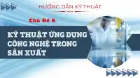 Kỹ Thuật Ứng Dụng Công Nghệ Trong Sản Xuất