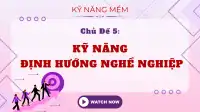 Kỹ Năng Định Hướng Nghề Nghiệp