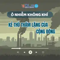 Ô nhiễm không khí – Kẻ thù thầm lặng của sức khỏe cộng đồng