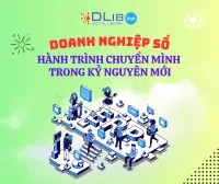 Doanh nghiệp số – Hành trình chuyển mình trong kỷ nguyên mới