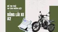 Đề thi thử 50 câu điểm liệt bằng lái xe máy A (A2) có đáp án