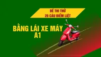Đề thi thử 20 câu điểm liệt bằng lái xe máy A1 có đáp án