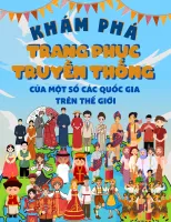 Khám phá trang phục truyền thống của một số các quốc gia trên thế giới