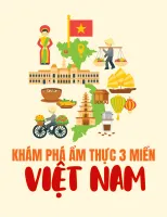 Khám phá ẩm thực 3 miền Việt Nam