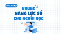 100 câu hỏi trắc nghiệm Khung năng lực số cho người học có lời giải chi tiết