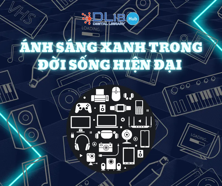 Ánh sáng xanh trong đời sống hiện đại