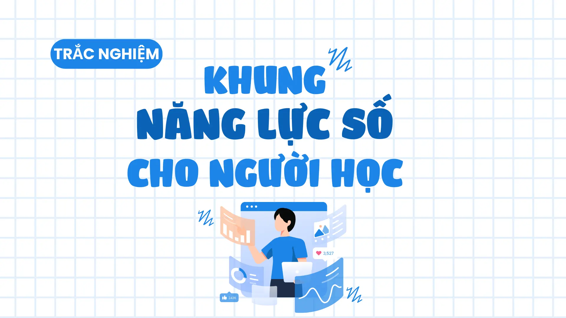 100 câu hỏi trắc nghiệm Khung năng lực số cho người học có lời giải chi tiết