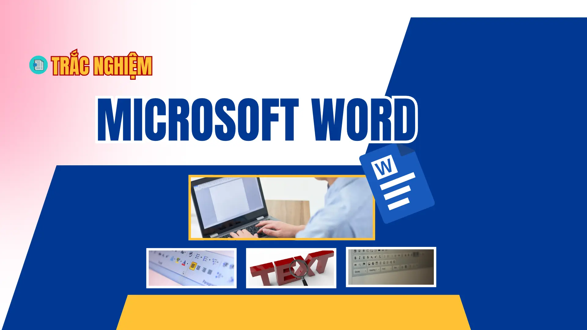 350+ câu hỏi trắc nghiệm Microsoft Word có lời giải chi tiết