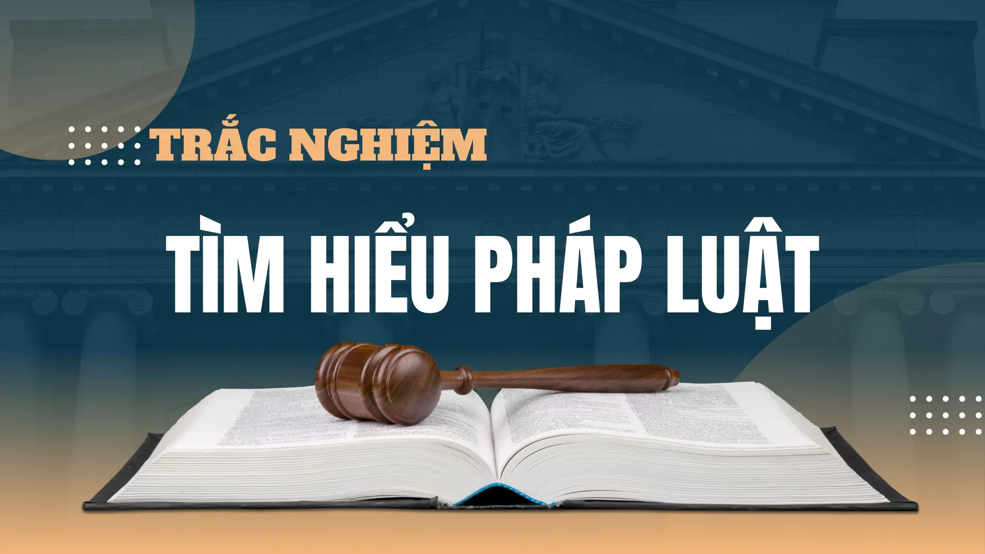 Bộ 40 câu hỏi trắc nghiệm Tìm hiểu pháp luật năm 2025 có đáp án
