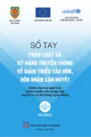 Sổ tay pháp luật và kỹ năng truyền thông về giảm thiểu tảo hôn, hôn nhân cận huyết