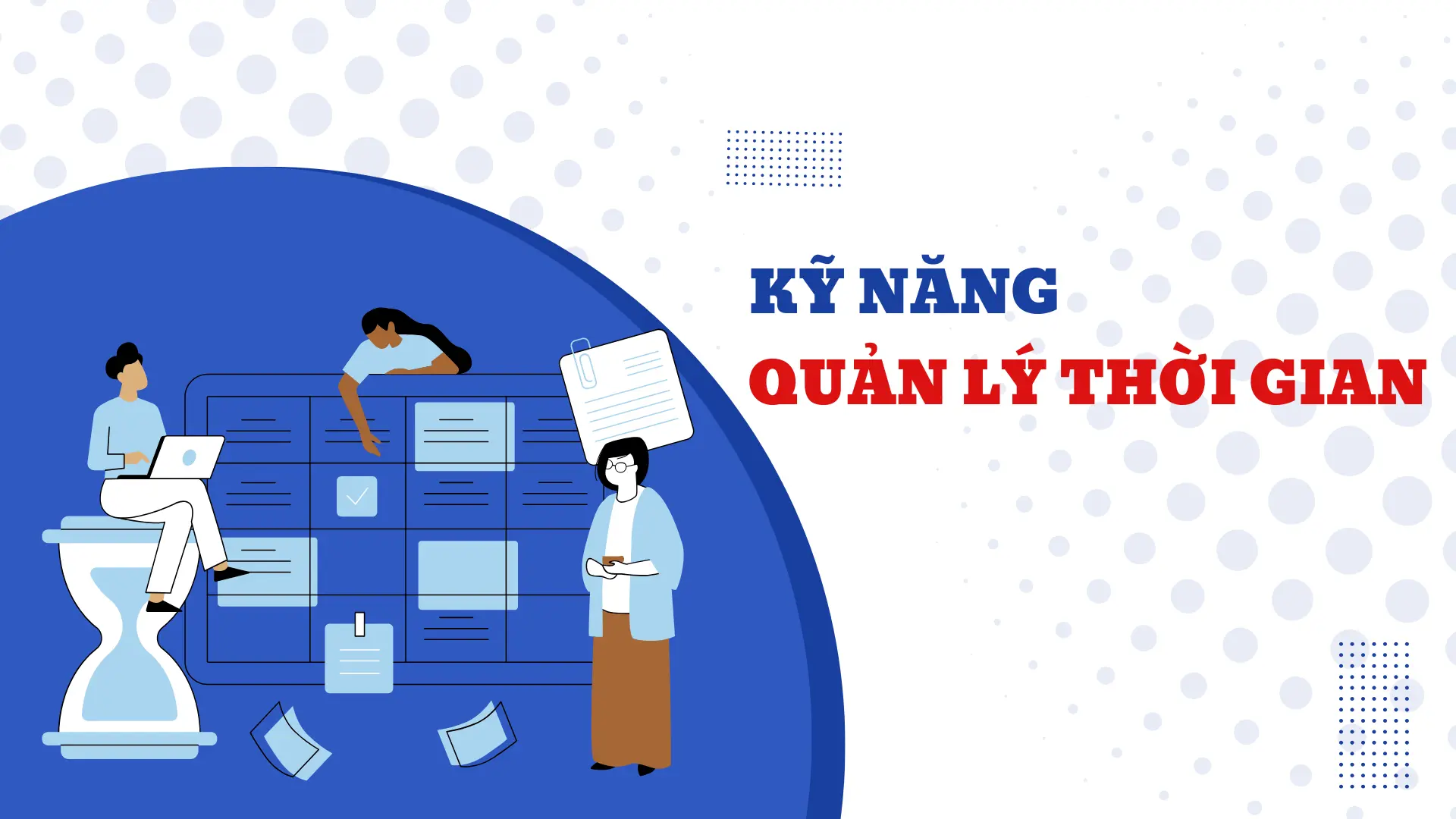 Kỹ Năng Quản Lý Thời Gian