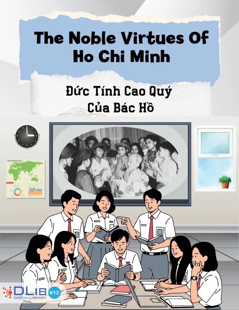 The Noble Virtues of Ho Chi Minh - Đức Tính Cao Quý Của Bác Hồ