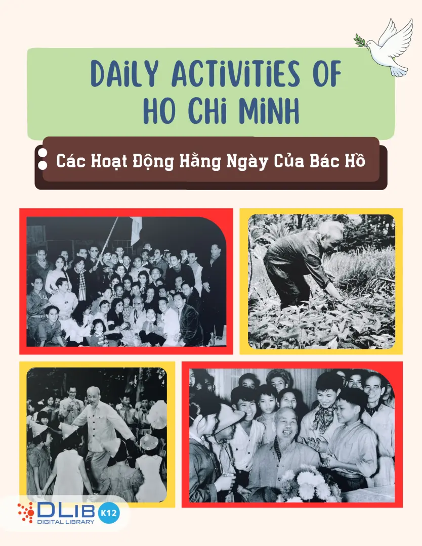 Daily Activities of Ho Chi Minh - Các Hoạt Động Hằng Ngày Của Bác Hồ