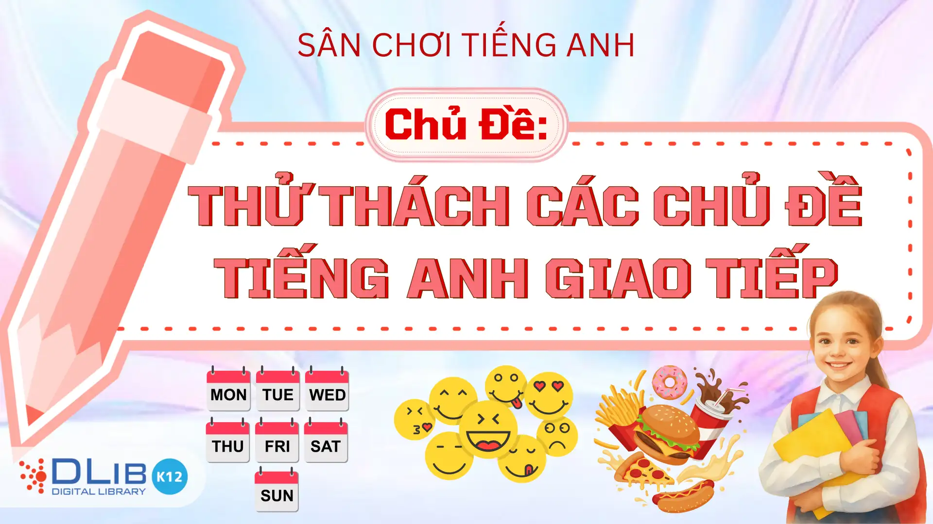 Thử Thách Cùng Tiếng Anh Giao Tiếp Hằng Ngày