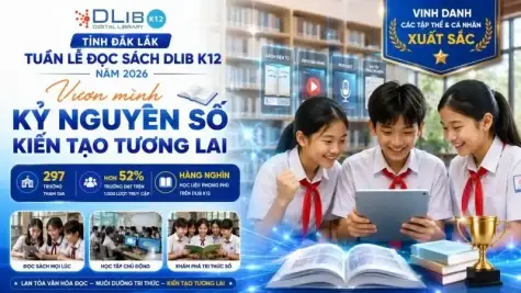 DLib K12 phối hợp Sở GD&ĐT Đắk Lắk tuyên dương các tập thể, cá nhân xuất sắc tại Tuần lễ Đọc sách “Vươn mình kỷ nguyên số - Kiến tạo tương lai”