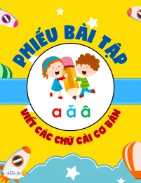 Phiếu bài tập viết các chữ cái cơ bản - Chữ a, ă, â