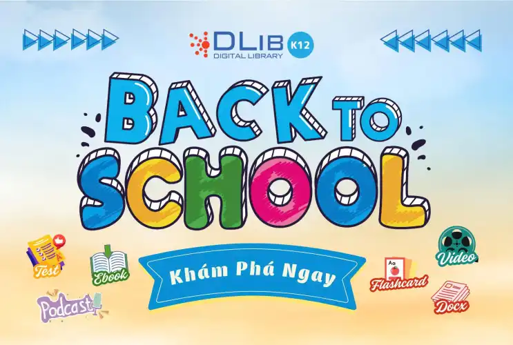 Thư Viện Số DLib K12 - Tiếp Lửa Tri Thức, Sẵn Sàng Khởi Động Năm Học Mới