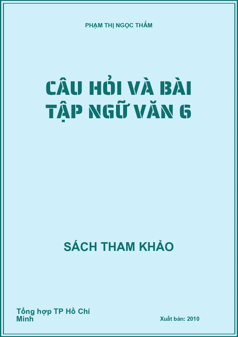 Câu Hỏi Và Bài Tập Ngữ Văn 6