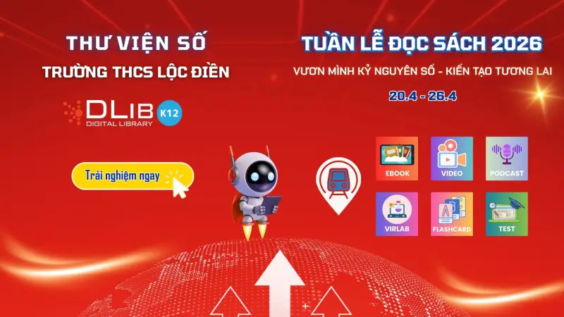 Chinh phục Tuần Lễ Đọc Sách 2026: “Vươn mình Kỷ nguyên số – Kiến tạo tương lai” với 6 trạm trải nghiệm hấp dẫn