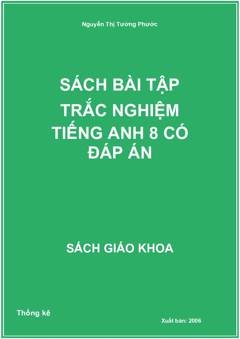 Sách Bài Tập Trắc Nghiệm Tiếng Anh 8 Có Đáp Án