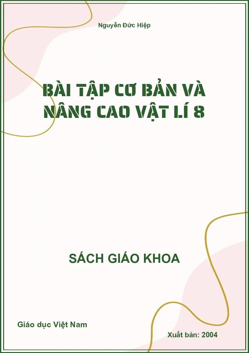 Bài Tập Cơ Bản Và Nâng Cao Vật Lí 8