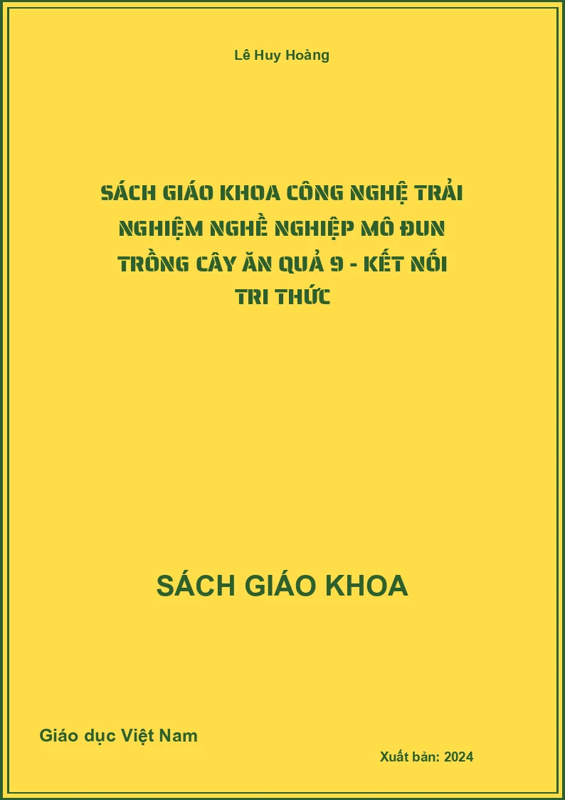 Sách Giáo Khoa Công Nghệ Trải Nghiệm Nghề Nghiệp Mô Đun Trồng Cây Ăn Quả 9 - Kết Nối Tri Thức